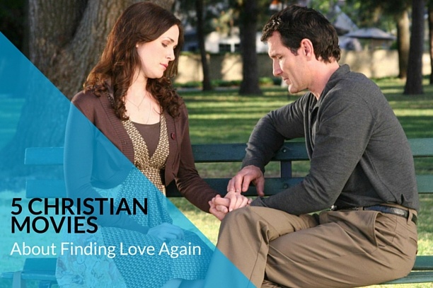 5 Christian Movies About Falling in Love Again