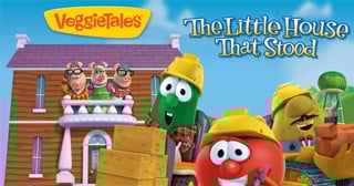 Veggie Tales - The-Little House That Stood Still