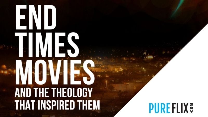 End Times Movie Guide