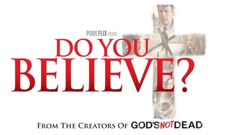 Do You Believe? Miracle Movies Pure Flix