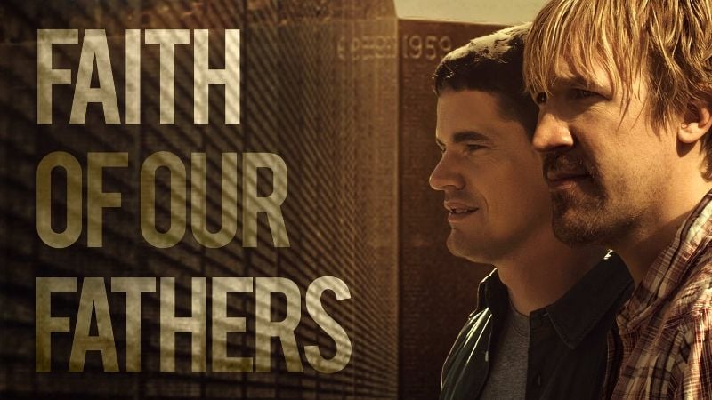 Faith of Our Fathers Best Dad Movies Pure Flix