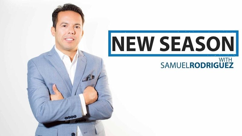 New Season With Samuel Rodriguez