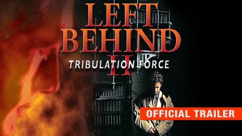 Left Behind 2: Tribulation Force Kirk Cameron Movies Pure Flix
