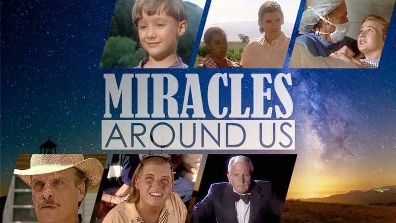 Miracles Around Us Miracle Movies Pure Flix