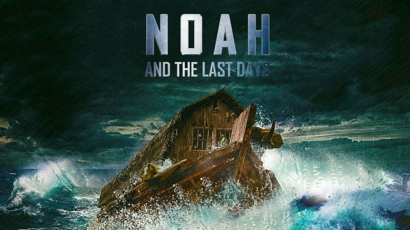 Noah and the Last Days Pure Flix Rapture Movies