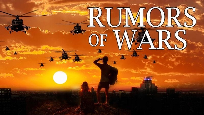 Rumors of Wars