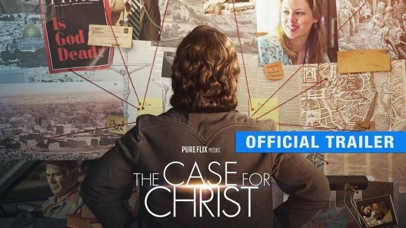 The Case For Christ Movies Based on True Stories