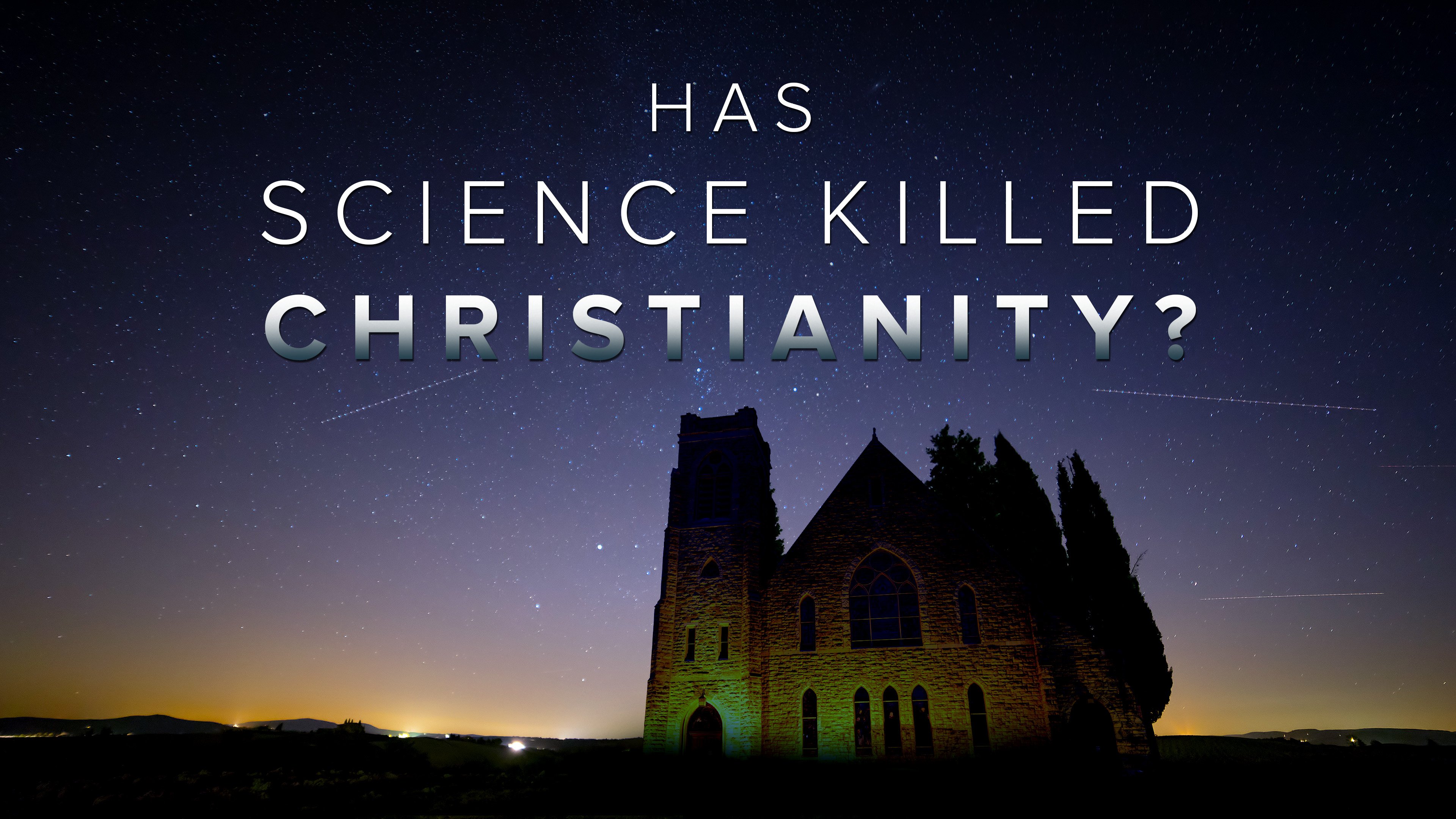 Has Science Killed Christianity