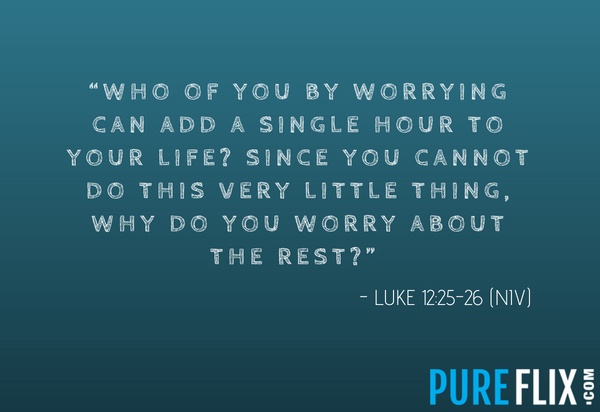Luke 12:25-26 Pure Flix Bible Verses About Strength
