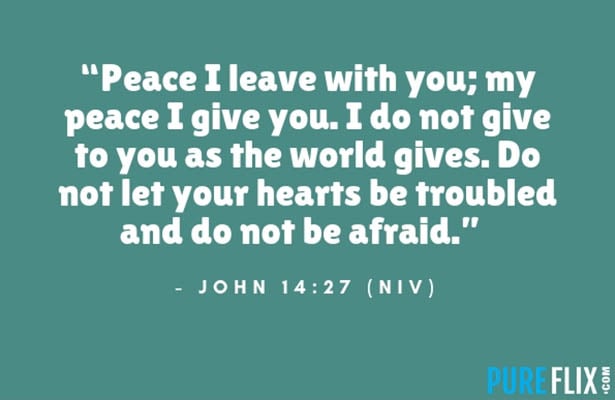 Bible Verses About Courage John 14:27 | Pure Flix