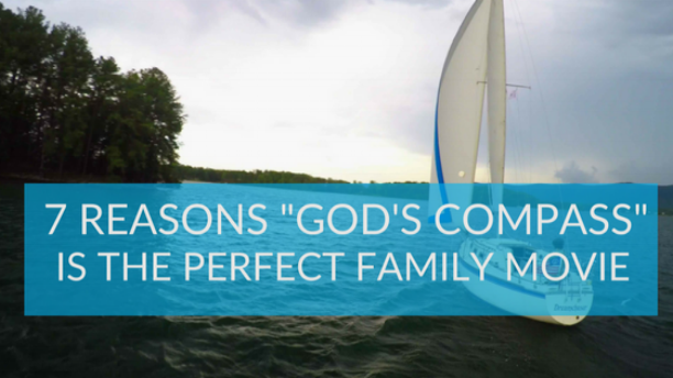 7_Reasons_Gods_Compass_Is_the_Perfect_Family_Movie_Pure_Flix-213800-edited.png