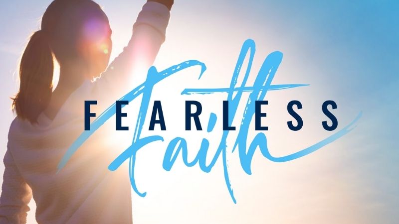 Fearless Faith